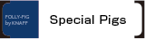 Special Pigs